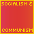 socialism & communism